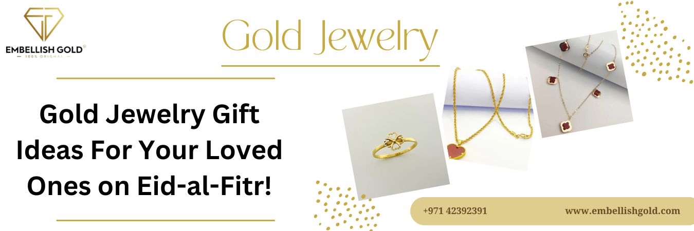 Gold jewelry gift ideas banner featuring gold ring and heart pendant necklaces for Eid-al-Fitr.